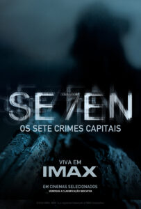 S7VEN – OS SETE CRIMES CAPITAIS IMAX 2D